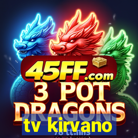 tv kirvano